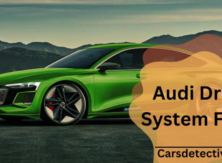 Audi Drive System Fault