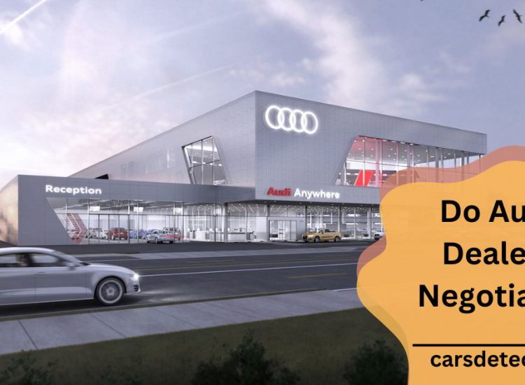 Do Audi Dealers Negotiate?