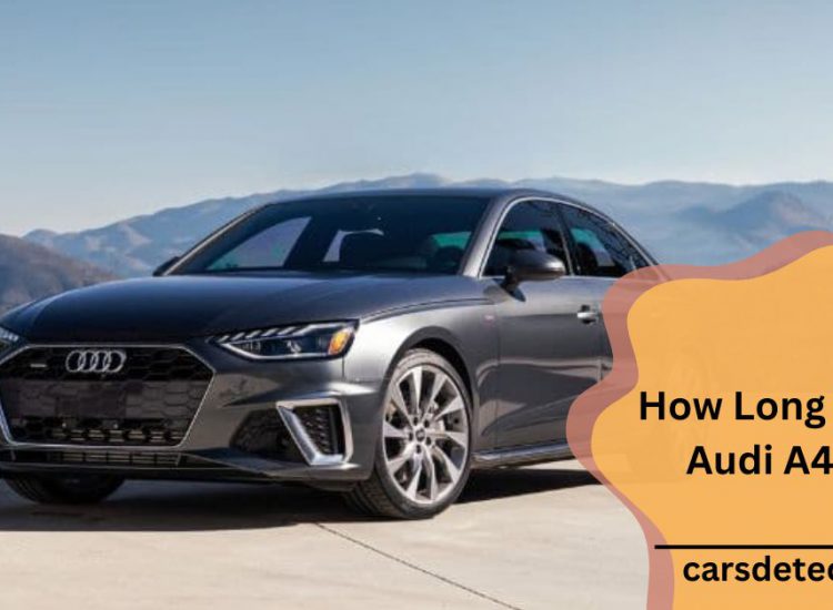 How Long Does An Audi A4 Last?