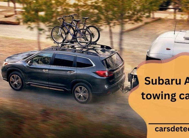 Subaru Ascent towing capacity