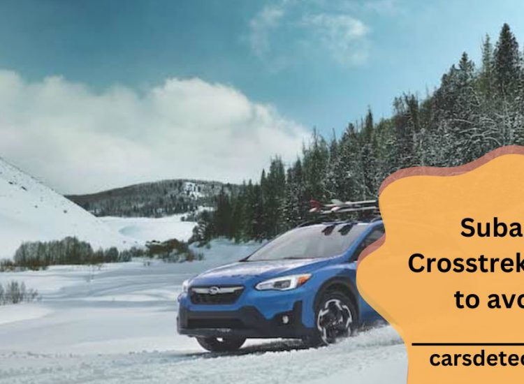 Subaru Crosstrek years to avoid